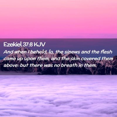 Ezekiel 37:8 KJV Free Bible Images