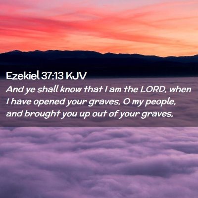 Ezekiel 37:13 KJV Free Bible Images