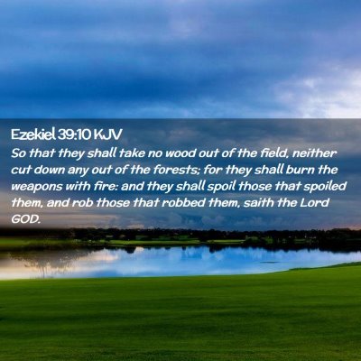 Ezekiel 39:10 KJV Free Bible Images