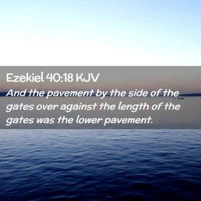 Ezekiel 40:18 KJV Free Bible Images