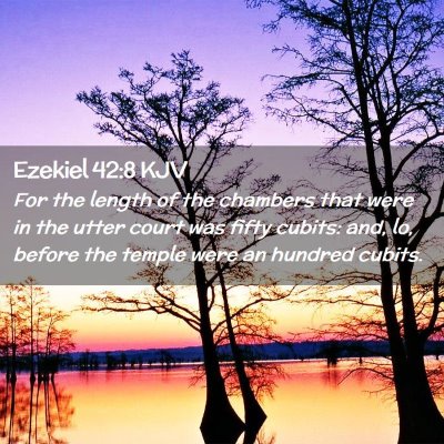 Ezekiel 42:8 KJV Free Bible Images