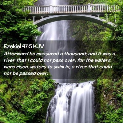 Ezekiel 47:5 KJV Free Bible Images