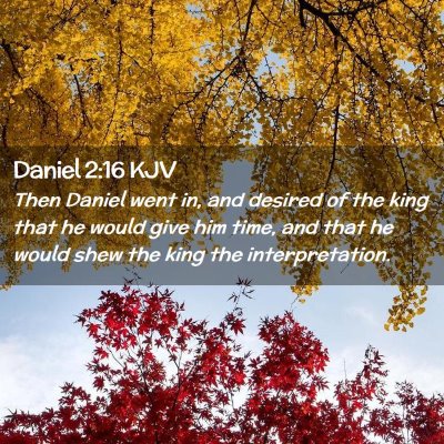 Daniel 2:16 KJV Free Bible Images