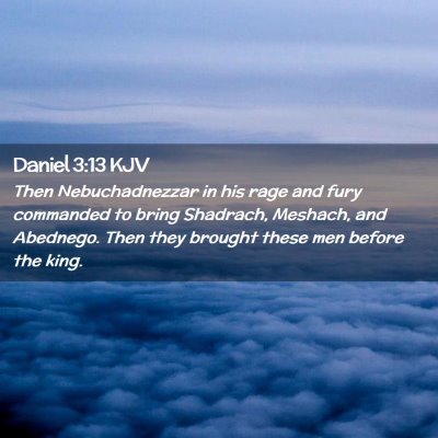 Daniel 3:13 KJV Free Bible Images