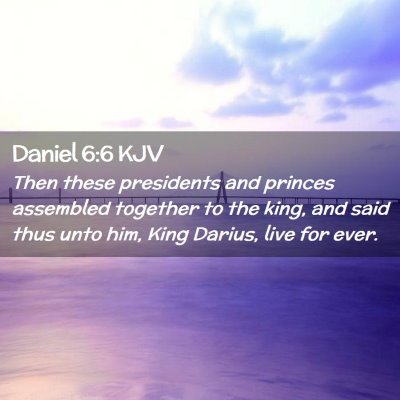 Daniel 6:6 KJV Free Bible Images