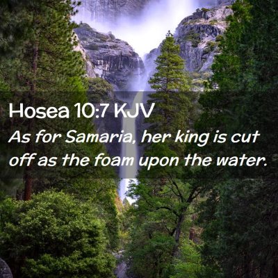 Hosea 10:7 KJV Free Bible Images