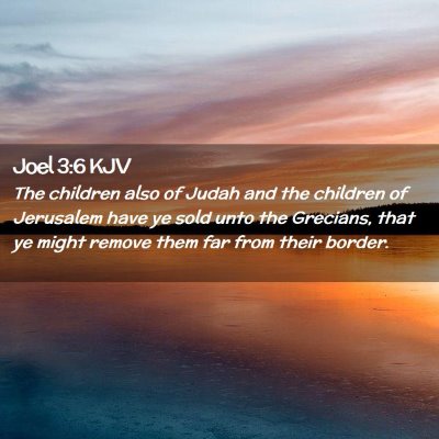 Joel 3:6 KJV Free Bible Images