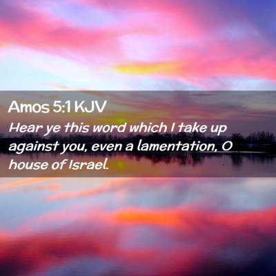 Amos 5:1 KJV Free Bible Images