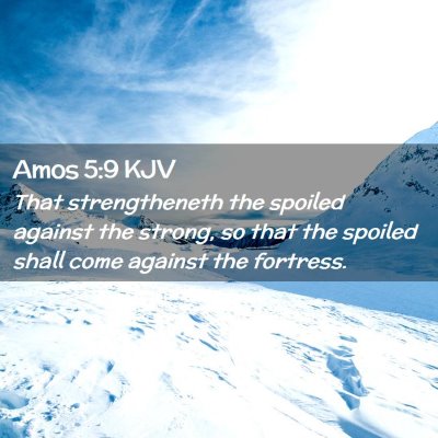 Amos 5:9 KJV Free Bible Images