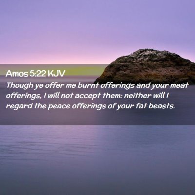 Amos 5:22 KJV Free Bible Images