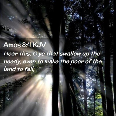 Amos 8:4 KJV Free Bible Images