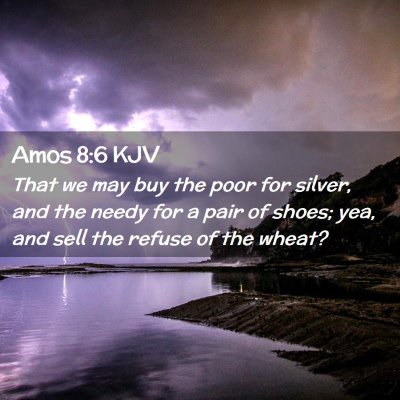 Amos 8:6 KJV Free Bible Images