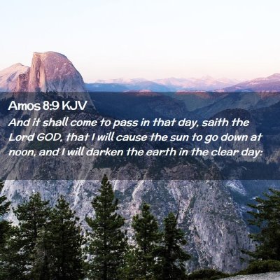 Amos 8:9 KJV Free Bible Images