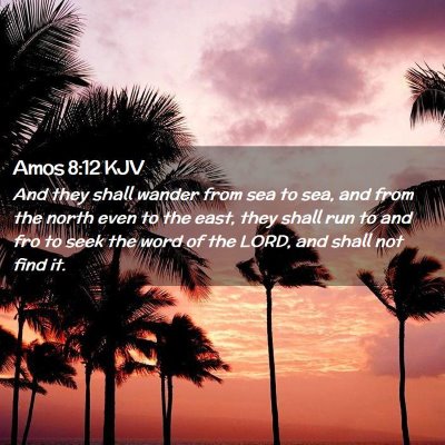 Amos 8:12 KJV Free Bible Images