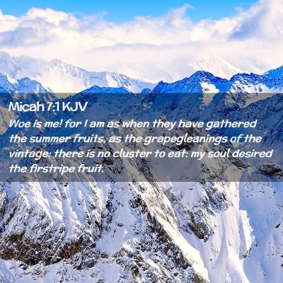 Micah 7:1 KJV Free Bible Images