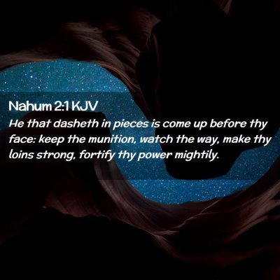 Nahum 2:1 KJV Free Bible Images