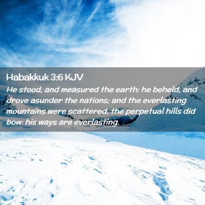 Habakkuk 3:6 KJV Free Bible Images