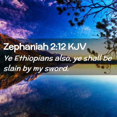 Zephaniah 2:12 KJV Free Bible Images