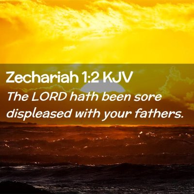 Zechariah 1:2 KJV Free Bible Images