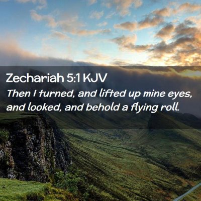 Zechariah 5:1 KJV Free Bible Images