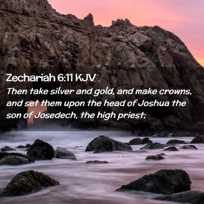 Zechariah 6:11 KJV Free Bible Images