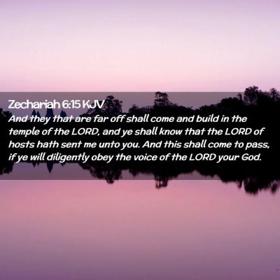 Zechariah 6:15 KJV Free Bible Images