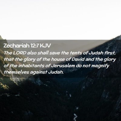 Zechariah 12:7 KJV Free Bible Images