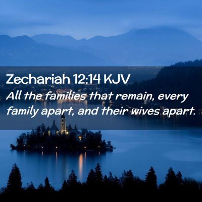 Zechariah 12:14 KJV Free Bible Images