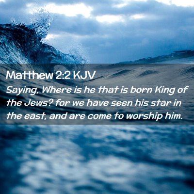 Matthew 2:2 KJV Free Bible Images