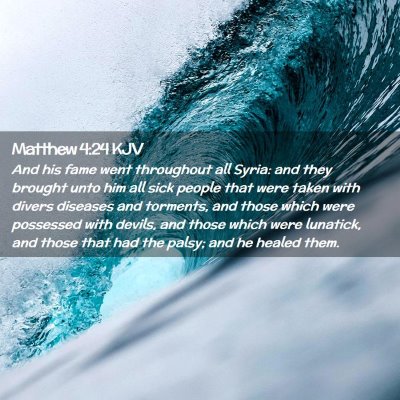 Matthew 4:24 KJV Free Bible Images