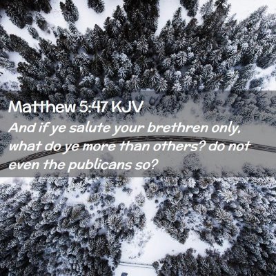 Matthew 5:47 KJV Free Bible Images