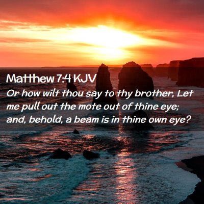 Matthew 7:4 KJV Free Bible Images