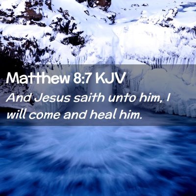 Matthew 8:7 KJV Free Bible Images