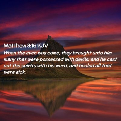 Matthew 8:16 KJV Free Bible Images