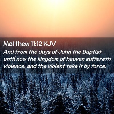 Matthew 11:12 KJV Free Bible Images