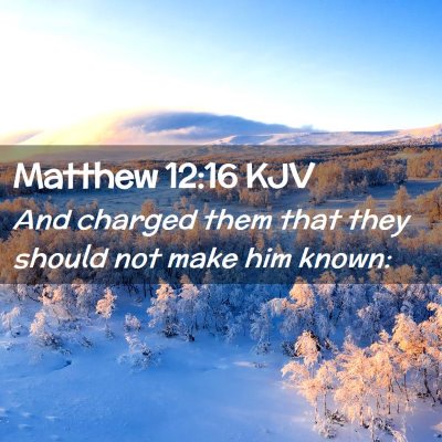 Matthew 12:16 KJV Free Bible Images