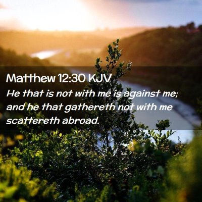 Matthew 12:30 KJV Free Bible Images