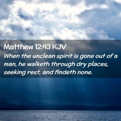 Matthew 12:43 KJV Free Bible Images