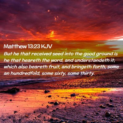 Matthew 13:23 KJV Free Bible Images