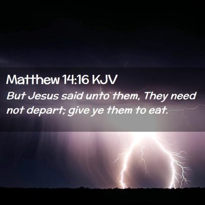 Matthew 14:16 KJV Free Bible Images