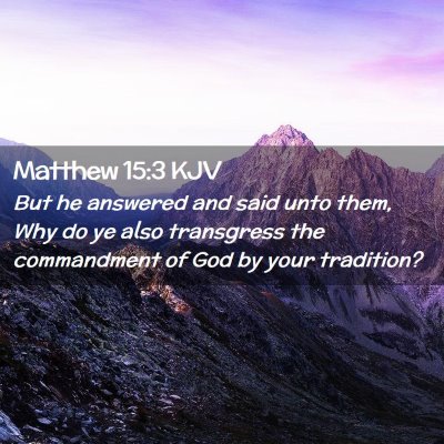 Matthew 15:3 KJV Free Bible Images