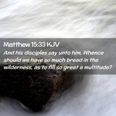 Matthew 15:33 KJV Free Bible Images