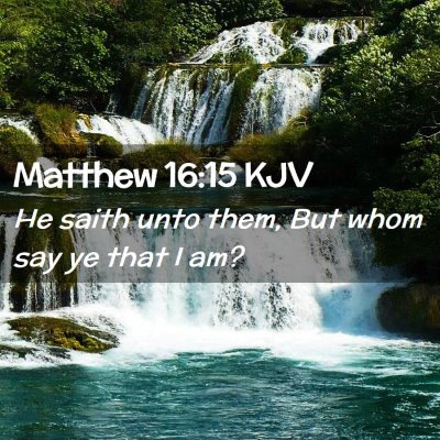 Matthew 16:15 KJV Free Bible Images