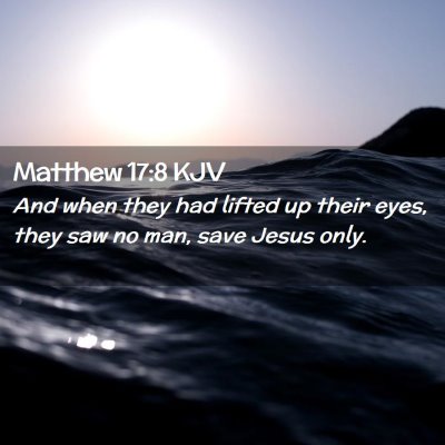 Matthew 17:8 KJV Free Bible Images