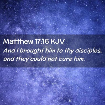 Matthew 17:16 KJV Free Bible Images