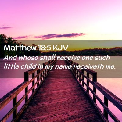 Matthew 18:5 KJV Free Bible Images