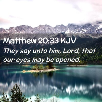 Matthew 20:33 KJV Free Bible Images