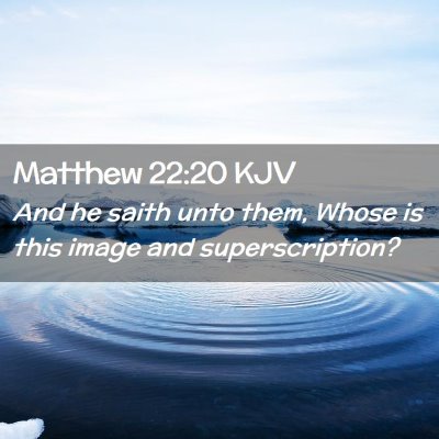 Matthew 22:20 KJV Free Bible Images