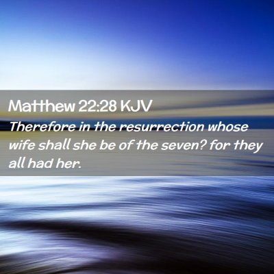 Matthew 22:28 KJV Free Bible Images