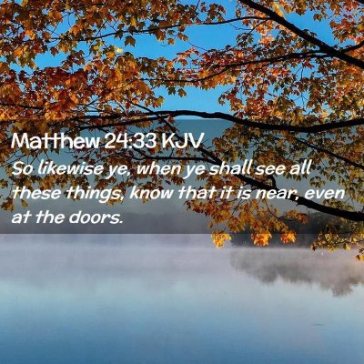 Matthew 24:33 KJV Free Bible Images